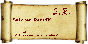 Seidner Rezső névjegykártya